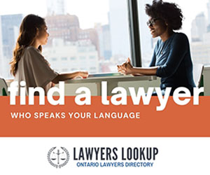 Lawyers Lookup - Find an Ontario Lawyer Who Speaks Your Language at www.lawyerslookup.ca